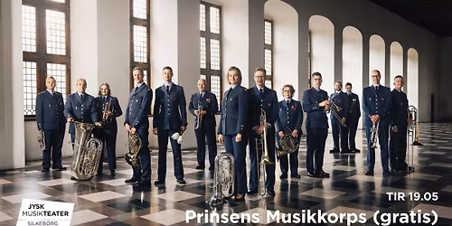 GRATIS: Foyerkoncert \u2013 Prinsens Musikkorps \/ Jysk Musikteater