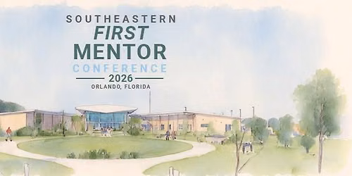 Southeastern FIRST Mentor Conference