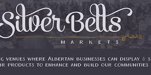 Silver Bells Winter Market - Leduc