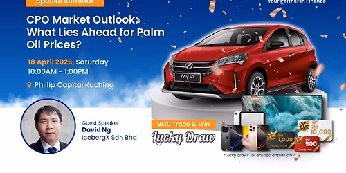 [Kuching Seminar] CPO Market Outlook: What Lies Ahead for Palm Oil Prices?
