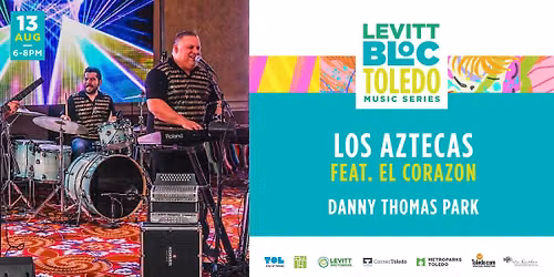 Levitt BLOC Live: Los Aztecas