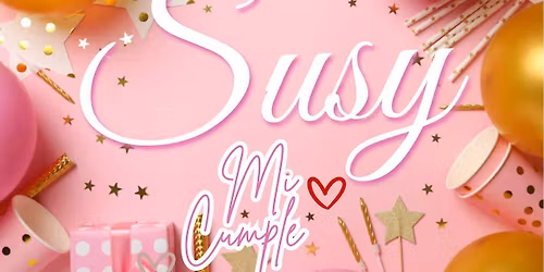\u2764\ufe0f SUSY - Mi Cumplea\u00f1os \ud83c\udf82