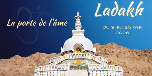 Voyage spirituel en Terre Sacr\u00e9e - Ladakh - Himalaya - 9 au 25 mai 2026