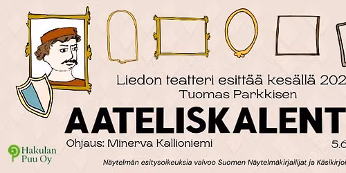 Liedon Teatteri esitt\u00e4\u00e4: Aateliskalenteri
