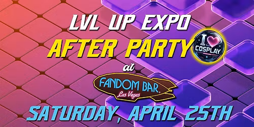 LVL UP After Party!