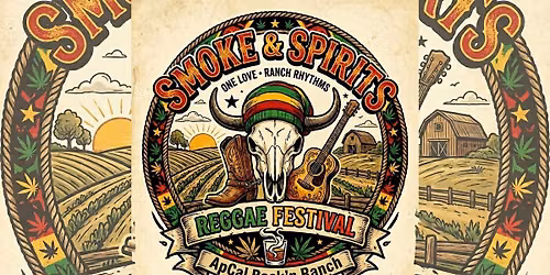 Smoke & Spirits REGGAE Festival