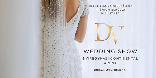 DV Wedding Show 2026 Ny\u00edregyh\u00e1za