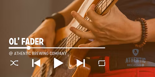 Ol' Fader at Athentic Brewing