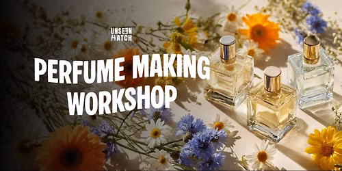 Perfume Making Workshop