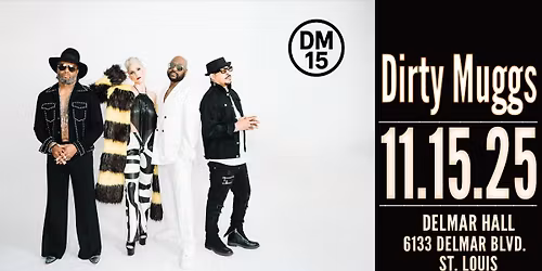 Dirty Muggs Celebrate 15 Years- Live at Delmar Hall