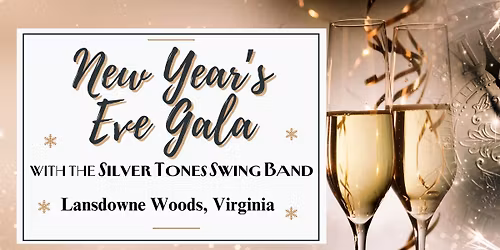 New Year's Eve Gala with the Silver Tones Swing Band