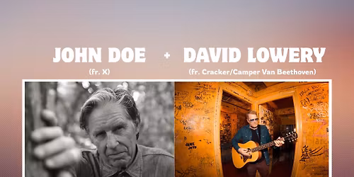 John Doe + David Lowery