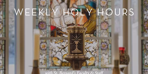 Weekly Adoration and Benediction
