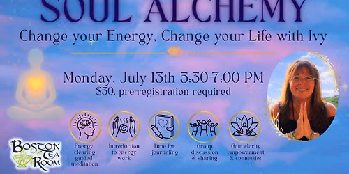 Soul Alchemy: Change Your Energy, Change Your Life with Ivy