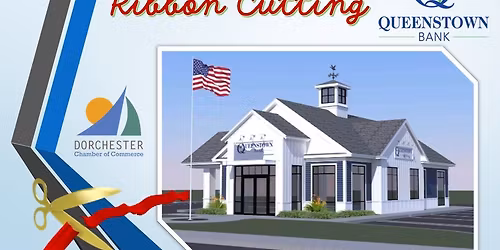 Ribbon Cutting: Queenstown Bank's New Cambridge Branch