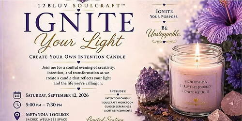 12BLUV SoulCraft\u2122: Ignite Your Light \u2013 Intention Candle Workshop with Sonia