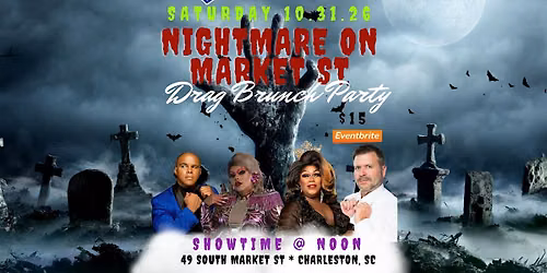 Charleston Drag Brunch Nightmare On Market St Party
