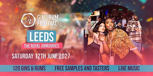 Gin & Rum Festival - Leeds - 2027