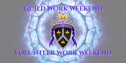 Guild Work Weekend - May 23 & 24