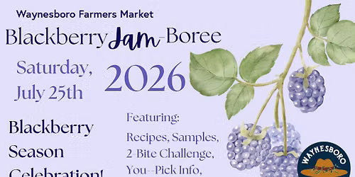 Blackberry JAMboree at the Waynesboro Farmers Market