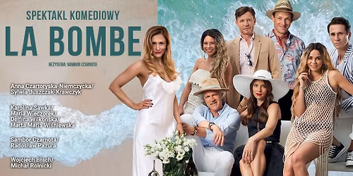 LA BOMBE w Mogilnie - gor\u0105cy spektakl w gwiazdorskiej obsadzie