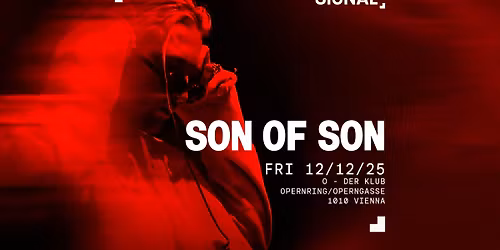 SIGNAL presents SON OF SON