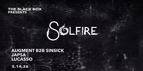 Solfire w\/ Augment B2B Sinsick, Japsa, Lucasso