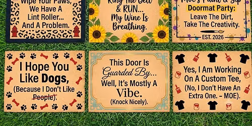 Adult Custom Doormat Paint & Sip Fri Nov 6th 6pm-9pm\n\n