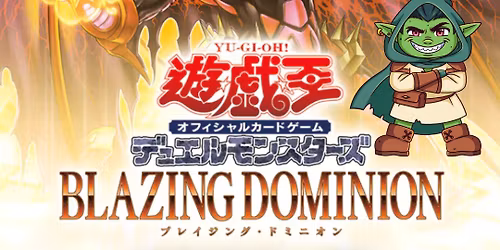 Yu-gi-oh! Blazing Dominion Premiere!