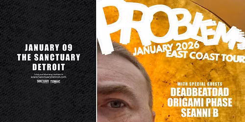 Problems, Deadbeatdad, Origami Phase, Seanni B at The Sanctuary 1\/9\/26