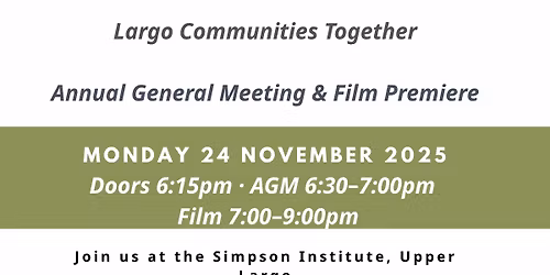 LCT AGM and Largo's Eye Film Premier 