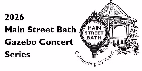 2026 Main Street Bath Gazebo Concert Series