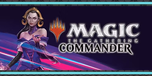 Magic: The Gathering - Commander - Friday