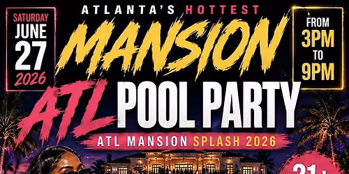 ATLANTA\u2019S HOTTEST MANSION POOL PARTY