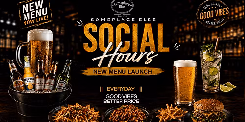 Someplace Else Social Hours - New Menu Launch