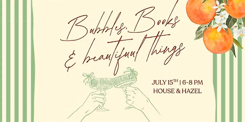 Bubbles, Books, & Beautiful Things