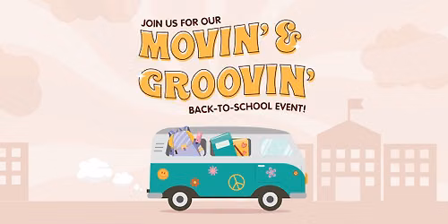 Movin' & Groovin' Back-to-School Event