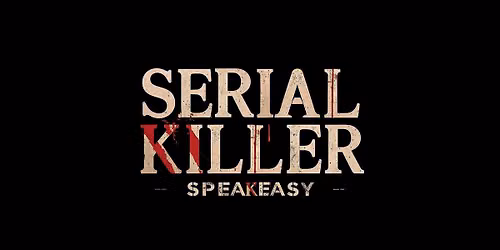 Martinsburg WV - Sept 11\/12 - Serial Killer Speakeasy