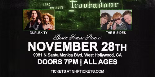 Black Friday Party at The Troubadour