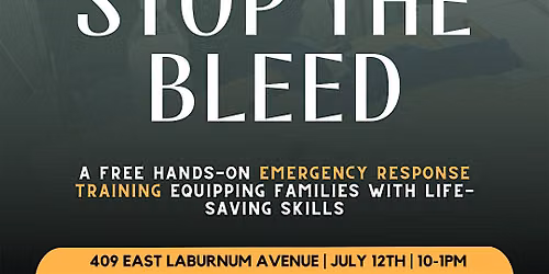 Legacy Week: Stop The Bleed Training for Families