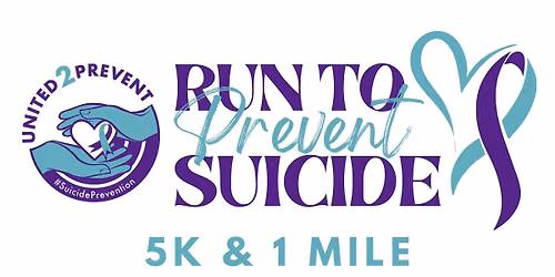 Run to Prevent - Suicide Prevention 5K and 1 Mile Run