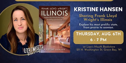 Author Talk with Kristine Hansen, Sharing Frank Lloyd Wright's Illinois