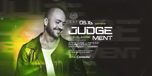 JUDGEMENT \u00bb CAT Budapest \u25e6 05\/16 | SZOMBAT 23:00 - 09:00