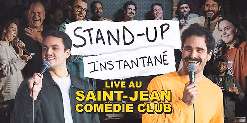 Stand-Up Instantan\u00e9 au Saint-Jean Com\u00e9die Club - 30 avril 2026