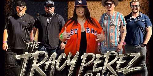 Tracy Perez Band - Good Times Texas Made - Baytown, TX