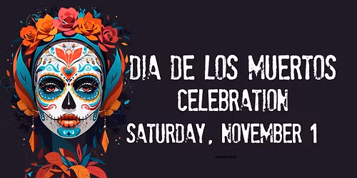 Dia De Los Muertos Celebration