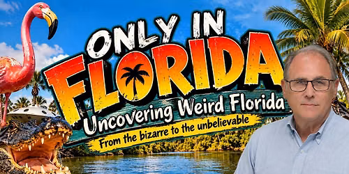 Only in Florida: Uncovering Weird Florida