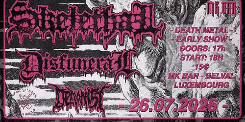 SKELETHAL & DISFUNERAL & DEMONIST @ MK BAR BELVAL