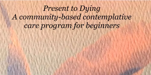 Present to Dying