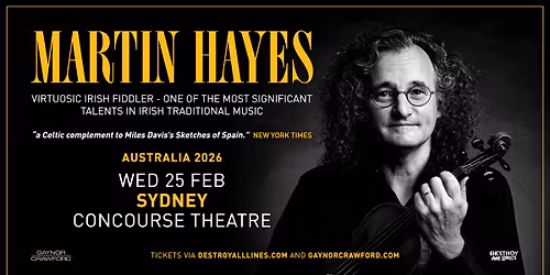 Martin Hayes \/\/ Sydney \/\/ Australian Tour 2026 \/\/ Concourse Theatre \/\/ LIC AA